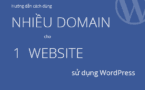 Hướng dẫn sử dụng nhiều domain cho 1 website WordPress